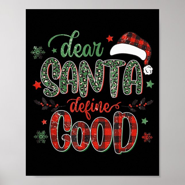Dear Santa Define Good Tee Funny Christmas Matchin Poster (Front)