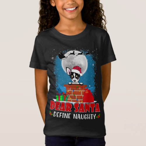 Dear Santa Define Naughty Chihuahua Dog Funny Chri T_Shirt