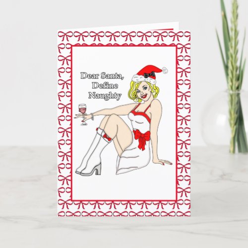 Dear Santa Define Naughty  Christmas Humor  Card