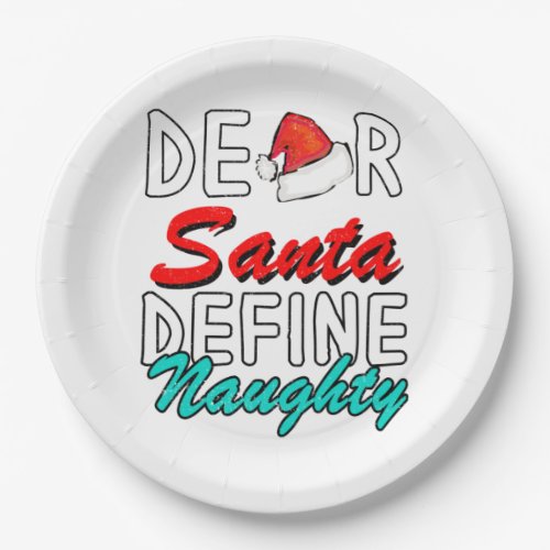 Dear Santa Define Naughty__Cute Christmas Design Paper Plates