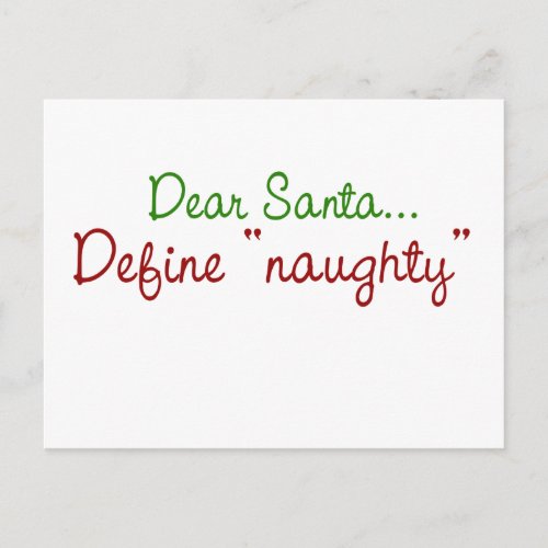 Dear Santa Define Naughty Holiday Postcard