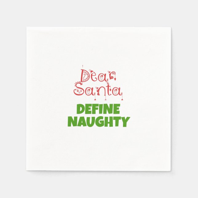 Dear Santa define naughty Napkins (Front)