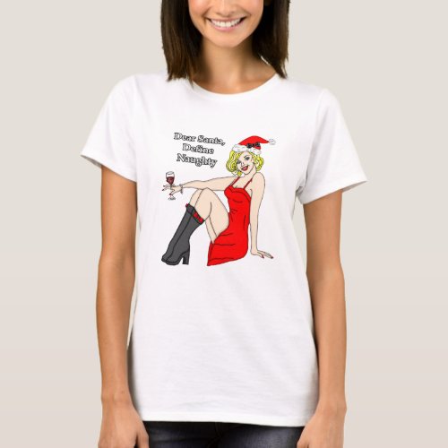 Dear Santa Define Naughty Retro Pinup Girl  T_Shirt