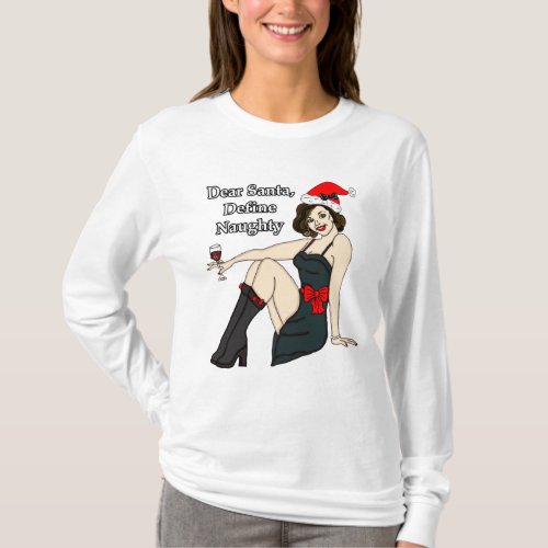 Dear Santa Define Naughty Retro Pinup Girl  T_Shirt