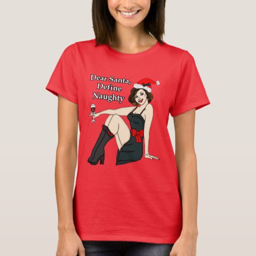 Dear Santa Define Naughty Retro Pinup Girl T_Shirt