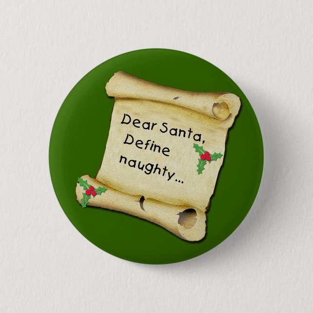 Dear Santa...Define Naughty T-shirts, Baby Clothes Button (Front)