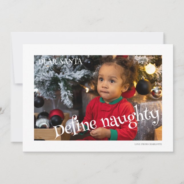 Dear Santa Define Naughty Typography Photo Holiday Card (Front)
