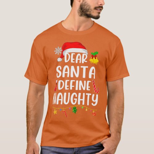 Dear Santa Define Naughty Xmas Pajamas Christmas N T_Shirt