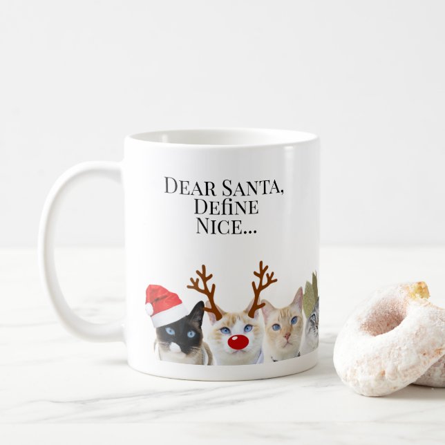 Dear Santa, Define Nice.... Cute Cats Christmas Coffee Mug (With Donut)