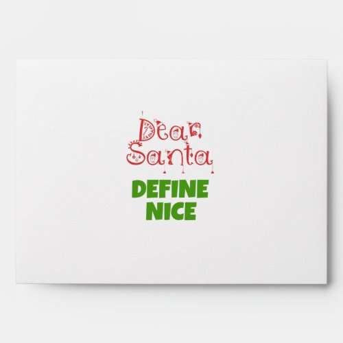 Dear Santa define nice Envelope