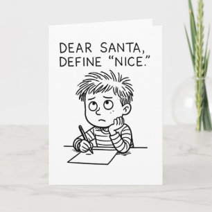 Dear Santa, Define Nice - Funny Christmas Card