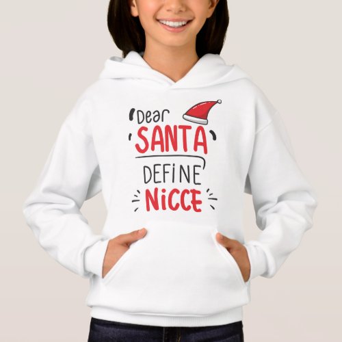Dear Santa define Nice Funny Christmas Jokes Hoodie