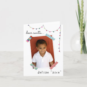 Dear Santa Define Nice Photo Funny Christmas Holiday Card
