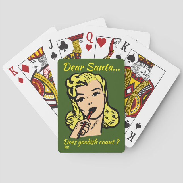 DEAR SANTA.. DOES GOODISH COUNT ? funny christmas  Poker Cards (Back)