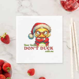 DEAR SANTA DON T DUCK WITH ME NAPKINS