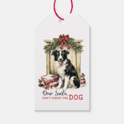 Dear Santa Dont Forget the Dog Gift Tags