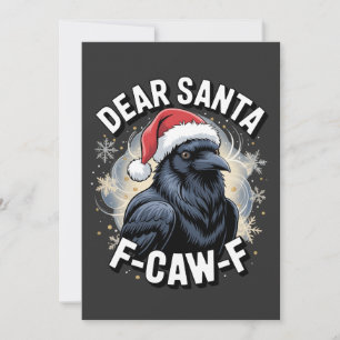 Dear Santa F-caw-F Funny Christmas Raven Card