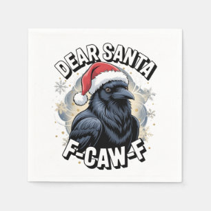 Dear Santa F-caw-F Funny Christmas Raven  Napkins