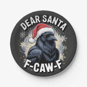Dear Santa F-caw-F Funny Christmas Raven  Paper Plates