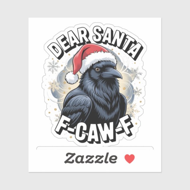 Dear Santa F-caw-F Funny Christmas Raven  Sticker (Sheet)