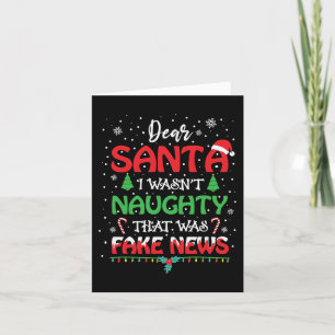 Dear Santa Fake News That I Was Naughty Funny Holiday Card