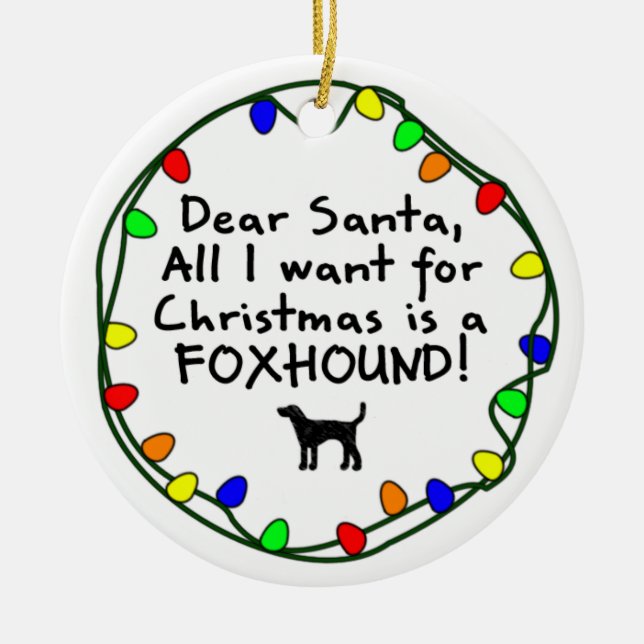 Dear Santa Foxhound Ceramic Ornament (Front)