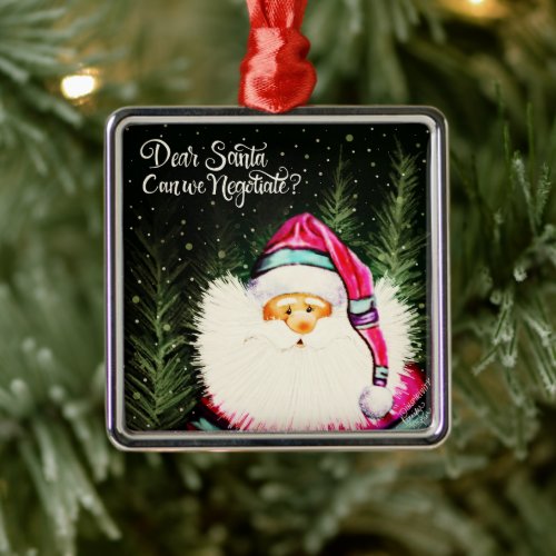 Dear Santa Funny Cute Christmas Inspirivity Metal Ornament