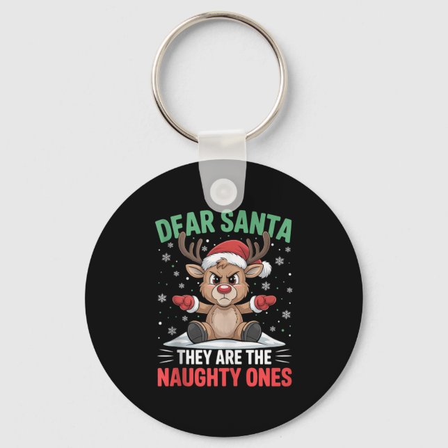 Dear Santa Funny Naughty Ones Reindeer Christmas H Keychain (Front)