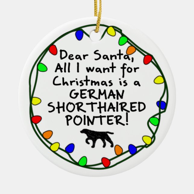 Dear Santa German Shorthaired Pointer Ceramic Ornament (Front)