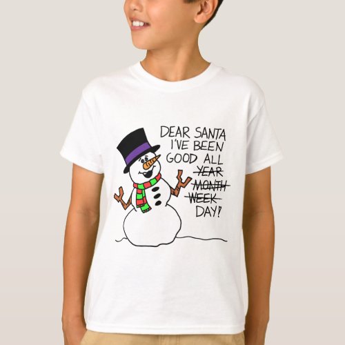 Dear Santa Good All Day T_Shirt
