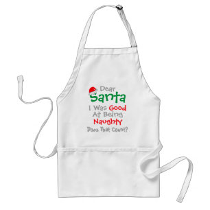 Dear Santa: Good At Being Naughty Christmas Adult Apron