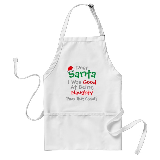 Dear Santa: Good At Being Naughty Christmas Adult Apron (Front)