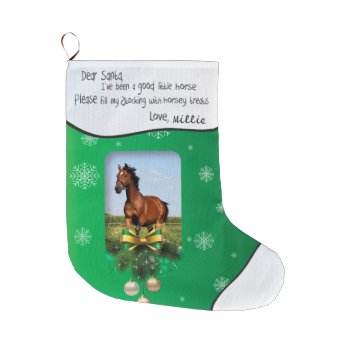Dear Santa Green Add Your Horse Photo And Name Large Christmas Stocking by PetsandVets at Zazzle