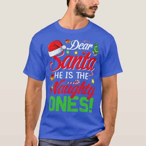Dear Santa He Is The Naughty One Matching Couples  T_Shirt