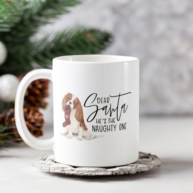 Dear Santa He's The Naughty One Cavalier Spaniel Coffee Mug (Dear Santa He's The Naughty One Cavalier Spaniel Coffee Mug)