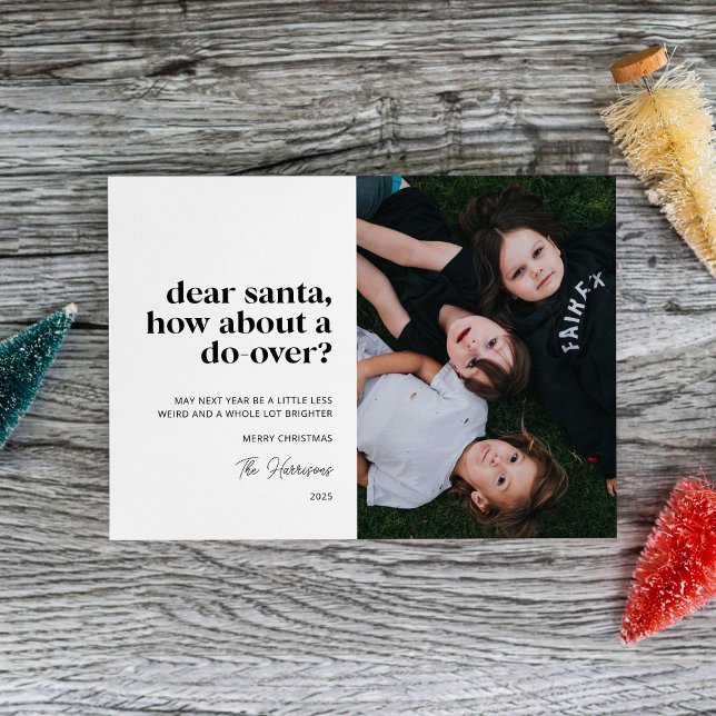 Dear Santa, How About a Do-Over Multiple Photo  Holiday Card (Creator Uploaded)