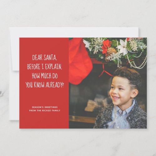 Dear Santa How Much Do You Know Already Christmas Holiday Card