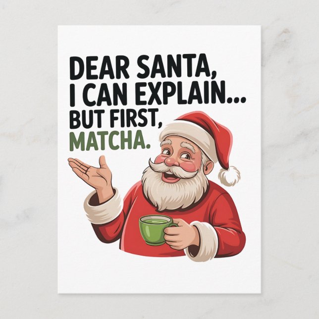 Dear Santa I Can Explain But First Matcha Xmas  Holiday Postcard (Front)