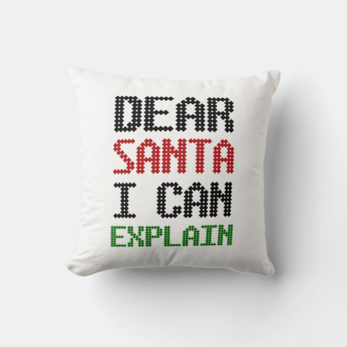 Dear Santa I can explain Christmas Naughty List Throw Pillow