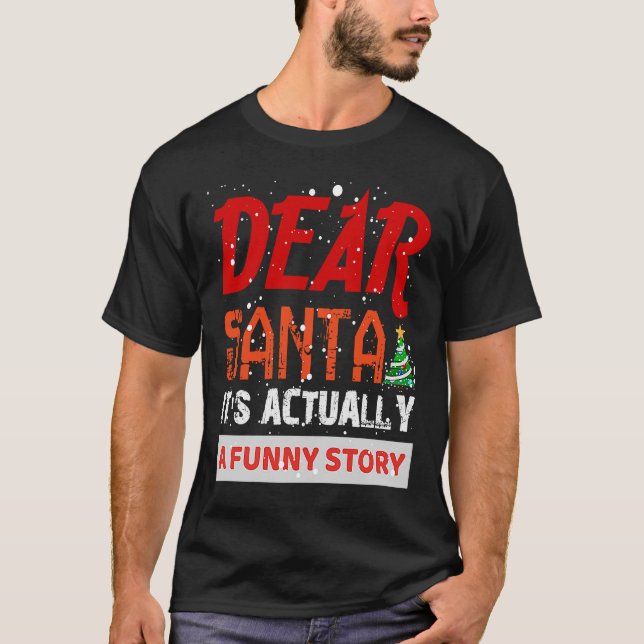 Dear Santa I Can Explain  Christmas T-Shirt (Front)