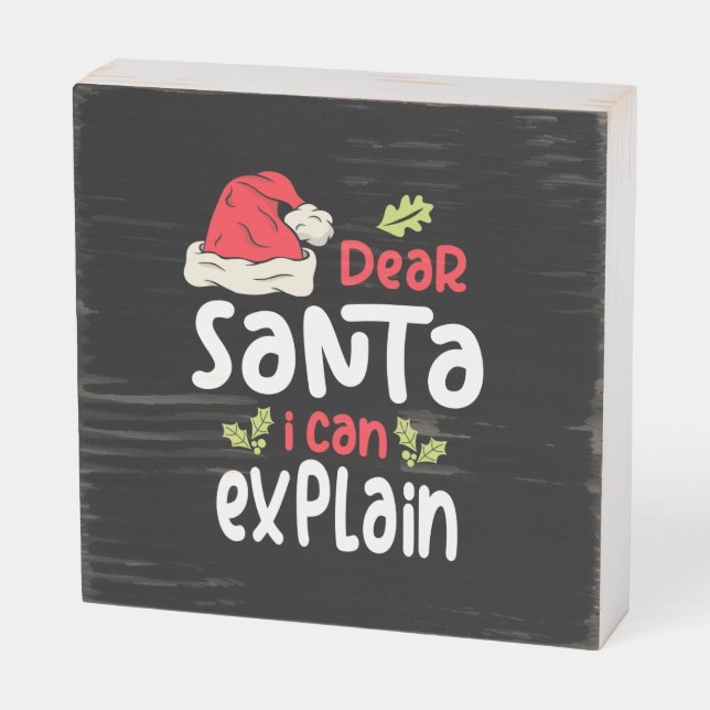 Dear Santa I Can Explain Christmas Wooden Box Sign (Angled Horizontal)