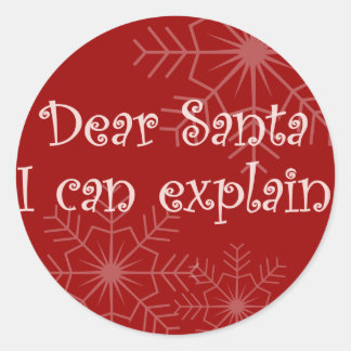 Dear Santa I can explain Classic Round Sticker