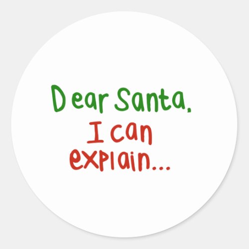 Dear Santa I can explain Classic Round Sticker