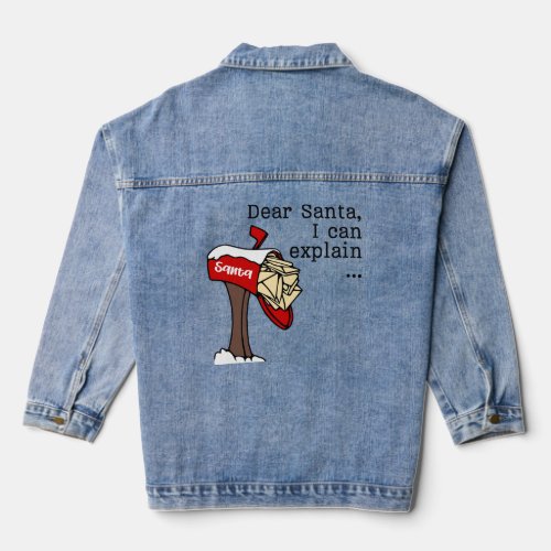 Dear Santa I Can Explain  Denim Jacket