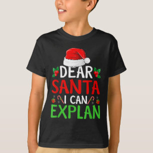 Dear Santa I Can Explain Family Christmas Pajamas T-Shirt