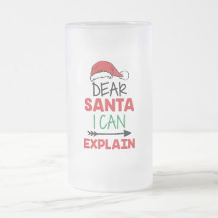 Dear Santa I Can Explain Frosted Glass Beer Mug