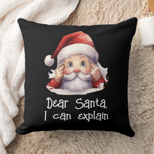 Dear Santa I Can Explain Funny Black  Throw Pillow