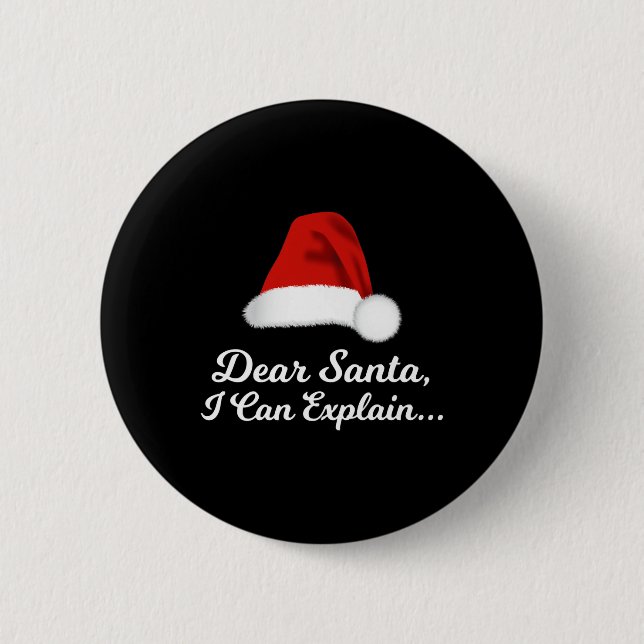 Dear Santa I Can Explain Funny Button (Front)