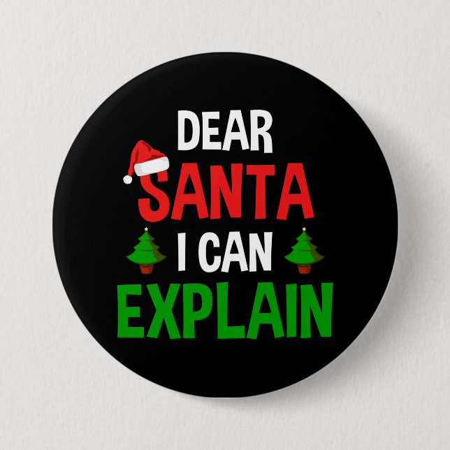 Dear Santa I Can Explain Funny Christmas Button (Front)