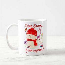 DEAR SANTA... I CAN EXPLAIN ! funny christmas cat Coffee Mug